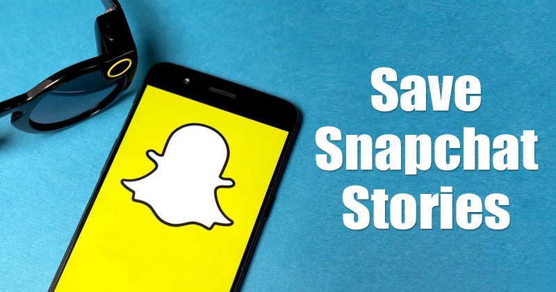 Comment enregistrer des histoires de Snapchat sur Android