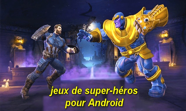 10 meilleurs jeux de super-héros pour Android
