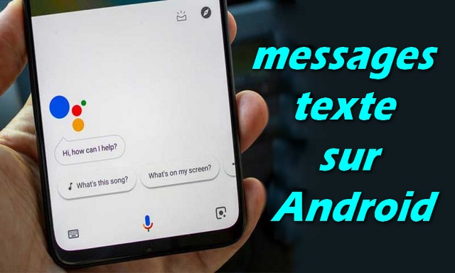 Comment utiliser l'Assistant Google pour envoyer des messages texte sur Android