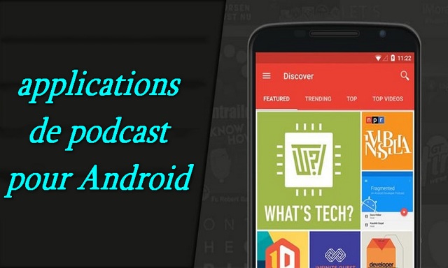 10 meilleures applications de podcast gratuites pour votre appareil Android