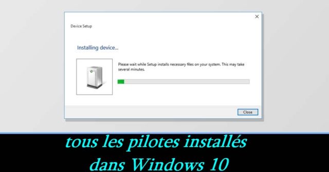 Comment afficher une liste de tous les pilotes installés dans Windows 10