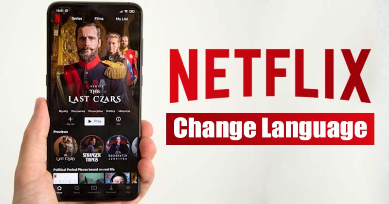 Comment changer la langue sur Netflix