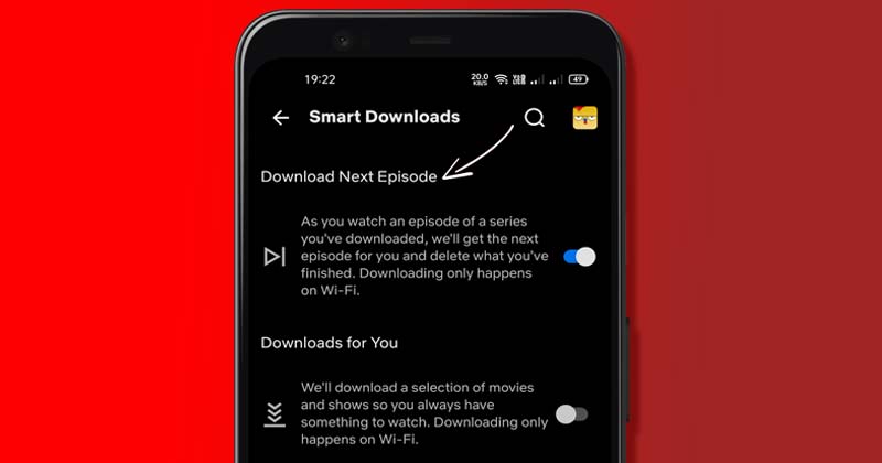Comment activer la fonction Smart Downloads sur Netflix