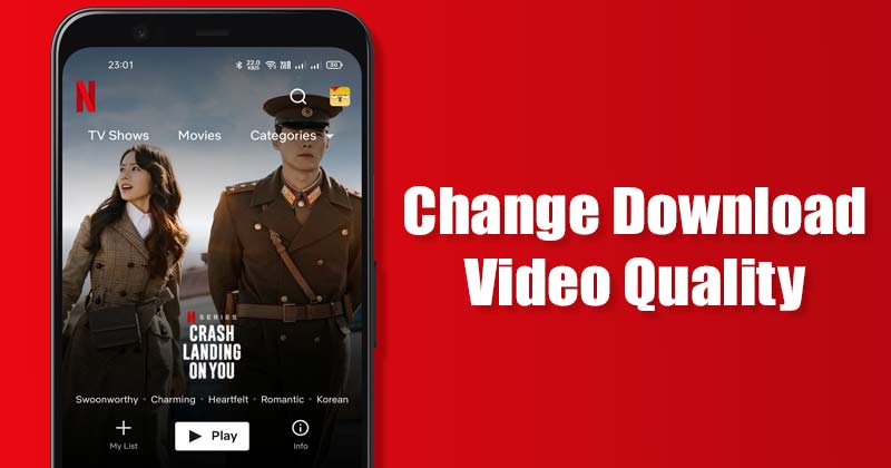 Comment changer la qualité vidéo de téléchargement de Netflix sur Android
