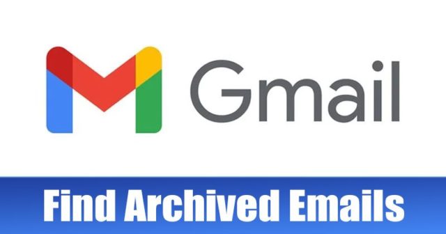 Comment trouver des e-mails archivés dans Gmail