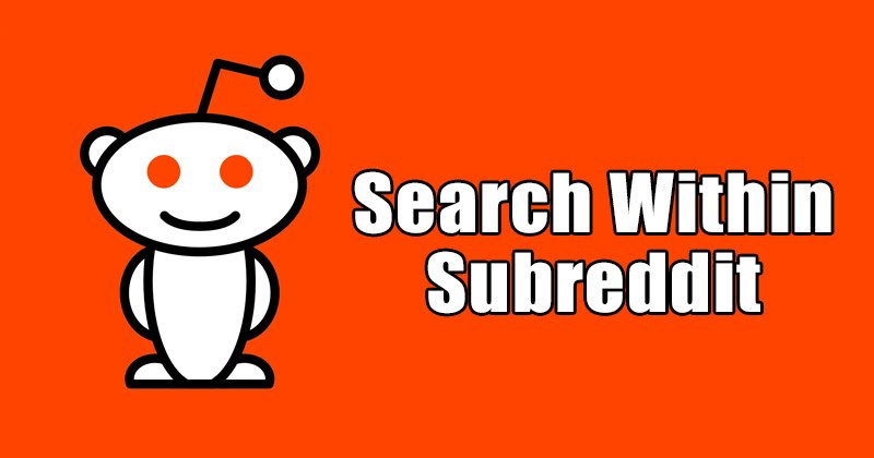 Comment rechercher dans un sous-reddit sur Reddit