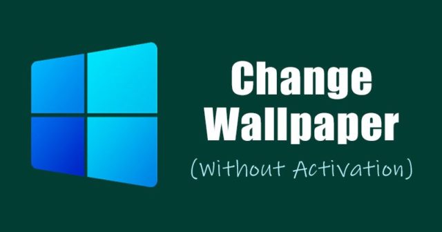 Comment changer le fond d'écran dans Windows 11 sans activation