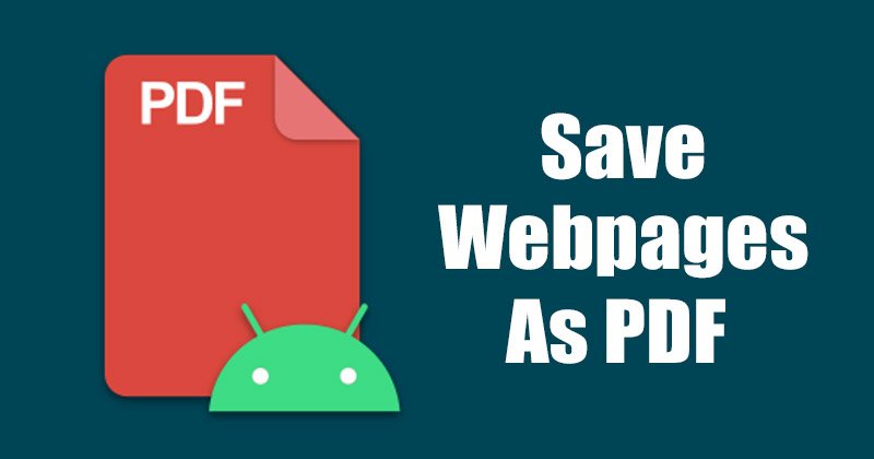 Comment enregistrer des pages Web au format PDF sur Android