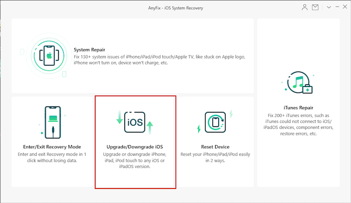 Écran d'accueil AnyFix avec option de mise à niveau et de rétrogradation pour appareil iOS