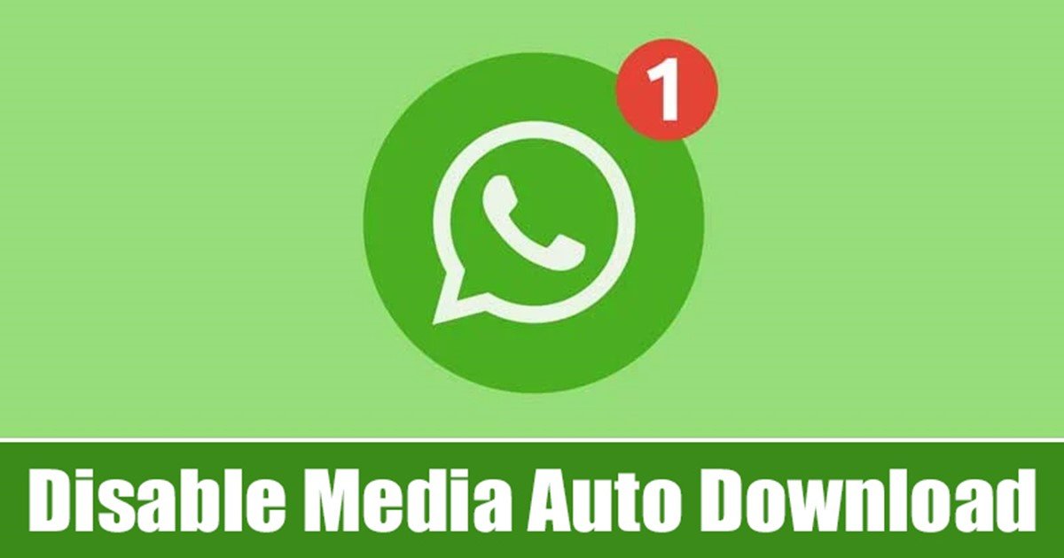 Comment désactiver le téléchargement automatique de médias dans WhatsApp pour Android