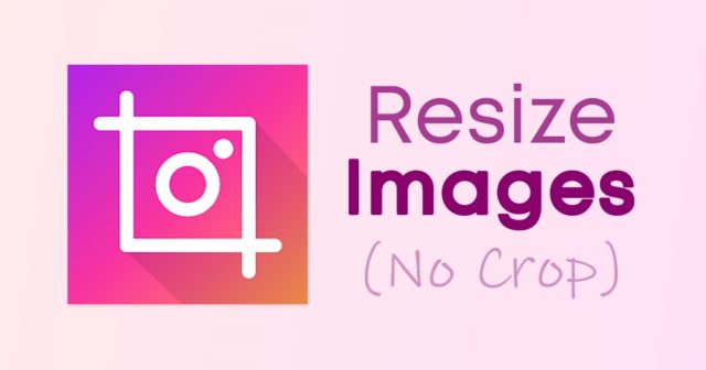 Comment adapter une image entière sur Instagram (sans recadrage)