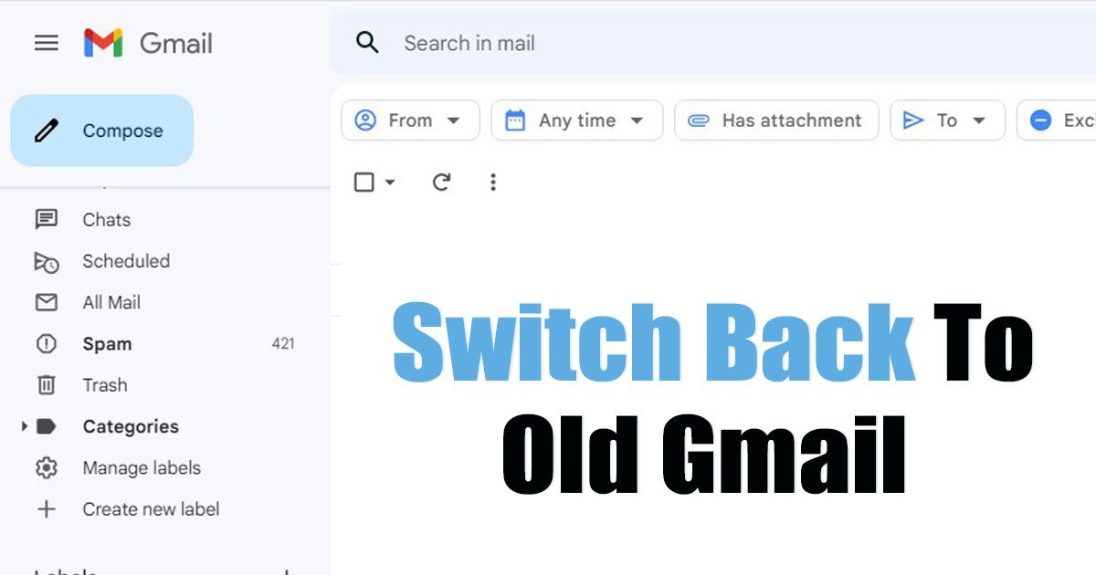 Comment revenir à l'ancienne vue Gmail (étapes faciles)