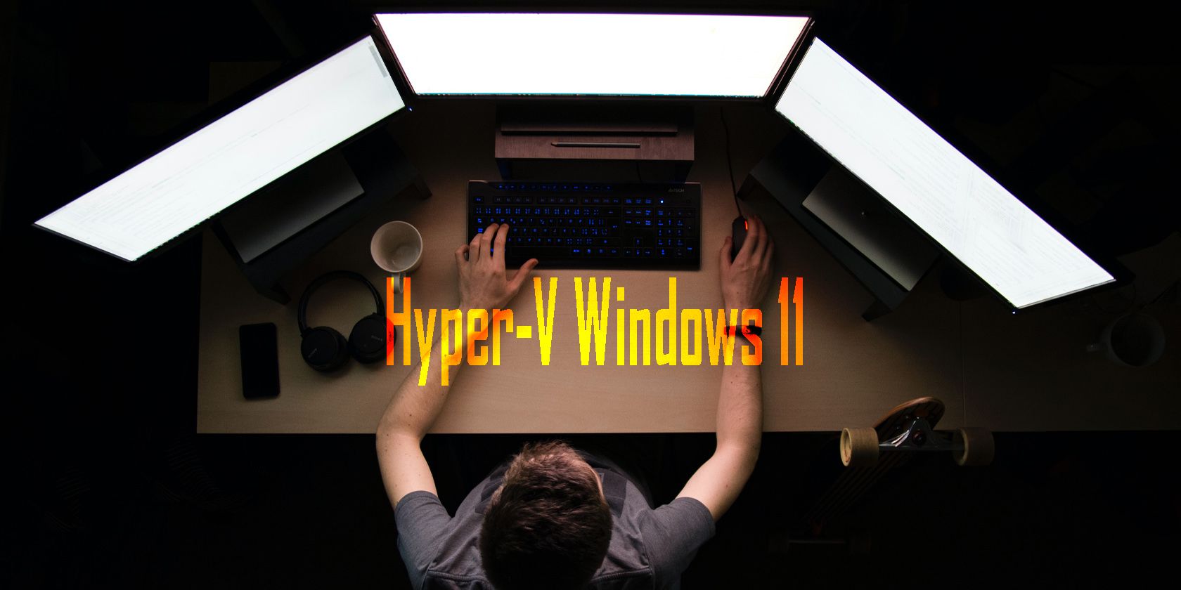 Comment activer Hyper-V dans Windows 11