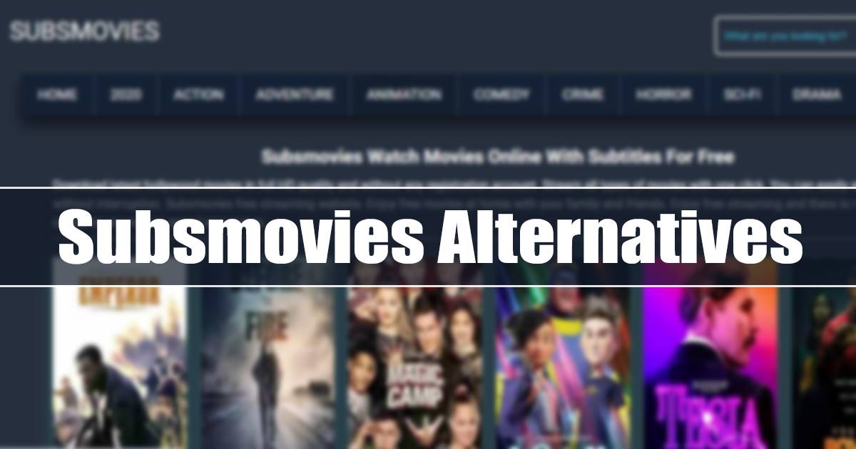 Subsmovies Alternatives : 10 meilleurs sites pour regarder des films HD
