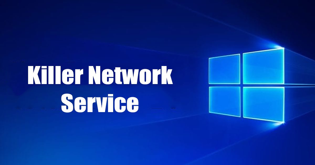 Qu'est-ce que le service réseau Killer dans Windows ?  Réparer 