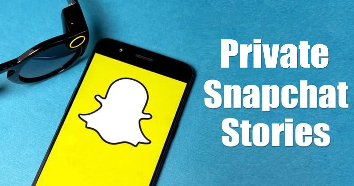 Créez une histoire privée sur l'application Snapchat