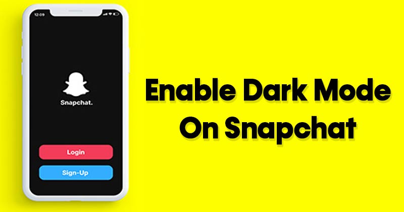 Comment activer le mode sombre sur Snapchat pour Android/iPhone