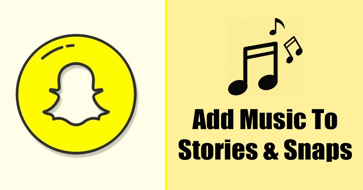 Ajouter de la musique aux histoires et aux clichés de Snapchat