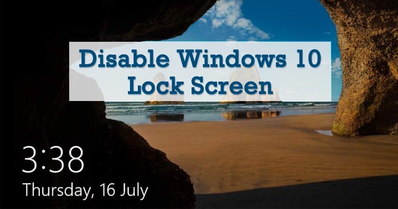 Désactiver l'écran de verrouillage dans Windows 10/11